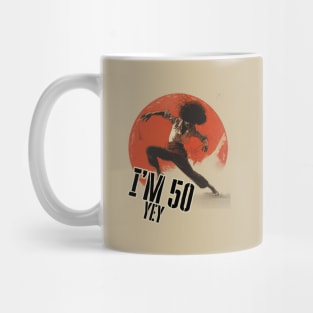 I'm 50, yey, Sally Omalley Mug